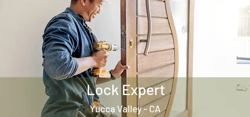  Lock Expert Yucca Valley - CA