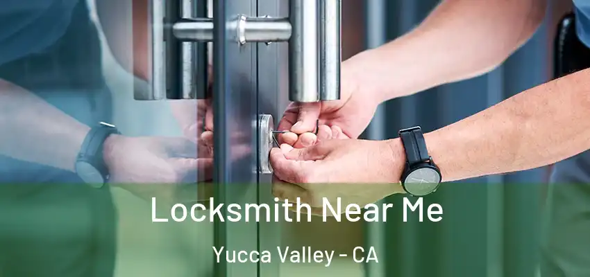  Locksmith Near Me Yucca Valley - CA