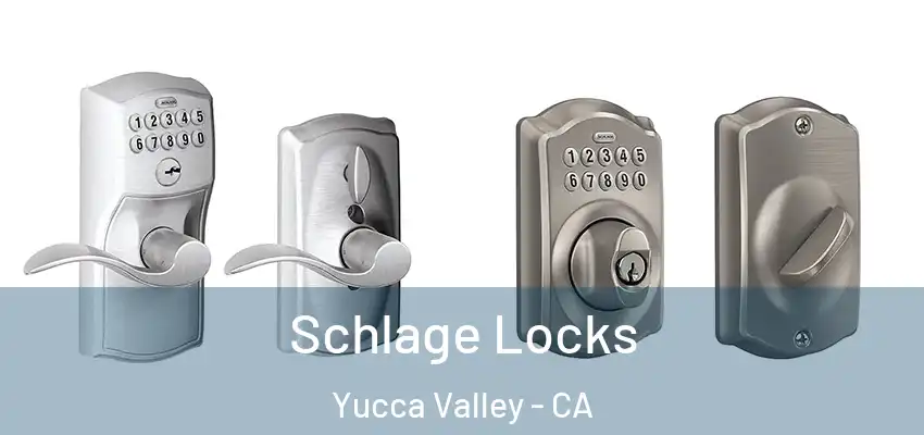  Schlage Locks Yucca Valley - CA