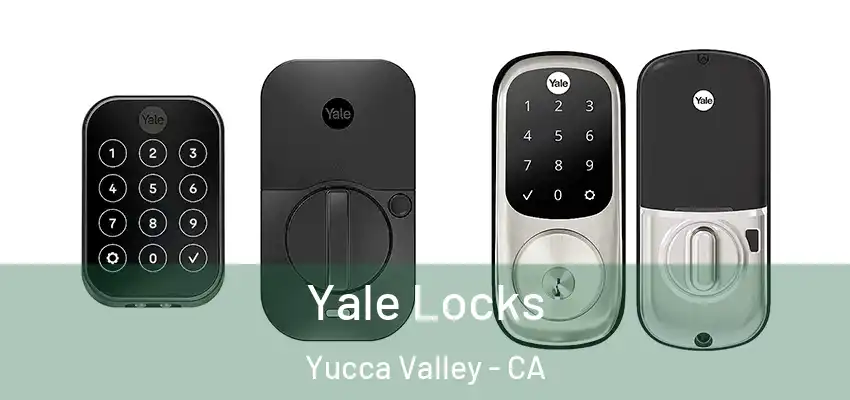  Yale Locks Yucca Valley - CA